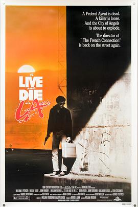51吃瓜《威猛奇兵 To Live and Die in L.A.》免费在线观看