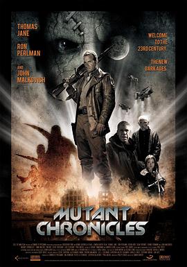51吃瓜《变异编年史 Mutant Chronicles》免费在线观看